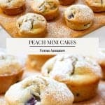 Pinterest image for mini peach cakes.