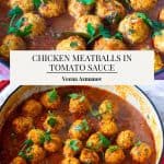 Pinterest image for meatballs chicken in tomato sauce.