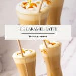Pinterest image for caramel latte in the glass.