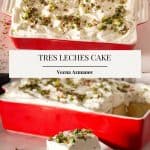 Pinterest image for Tres Leches Cake.