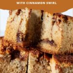 Pinterest image for Cinnamon Swirl Cinnamon Cake.