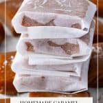 Pinterest image for homemade caramels.