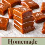 Pinterest image for Homemade Caramels - Easy Caramel Candy.