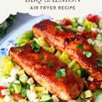 Pinterest image for BBQ Salmon made in an Air Fryer.