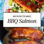 Pinterest image for BBQ Salmon made in an Air Fryer.