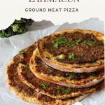 Pinterest image for Lahmacun Turkish Pizza.