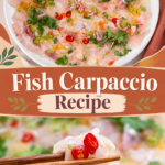 Pinterest image Fish Carpaccio - Raw Fish Appetizers.