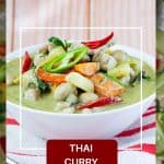 Pinterest image for Thai Green Curry Chicken Recipe.