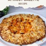 Pinterest image for apricot galette with frangipani filling.