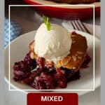 Pinterest image for Mixed Berry Cobbler Recipe.