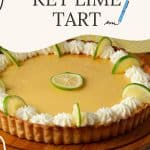 Pinterest image for Key Lime Tart with Mascarpone Cream.