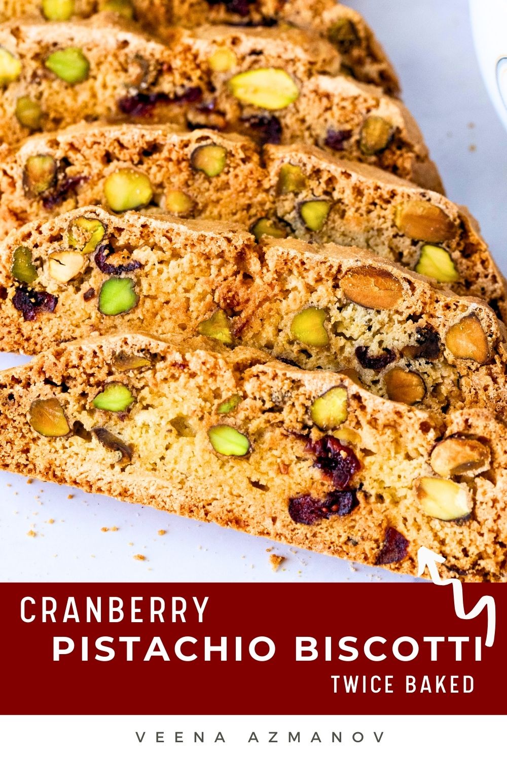 Pinterest image for Pistachio Cranberry Biscotti.