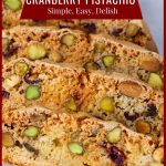Pinterest image for Pistachio Cranberry Biscotti.