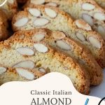Pinterest image for Biscotti with Crispy Almonds.