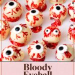 Pinterest image for Halloween Eyeball CakeBalls.