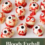 Pinterest image for Halloween Eyeball CakeBalls.
