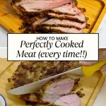 Pinterest image for perfectly cooked meat every time with a meat thermometer.