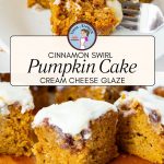 Pinterest image for Pumpkin cake with Cinnamon Swirl and Cream Cheese Glaze.