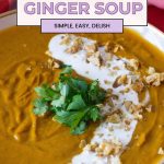 Pinterest image for Roasted Carrot and Ginger Soup.