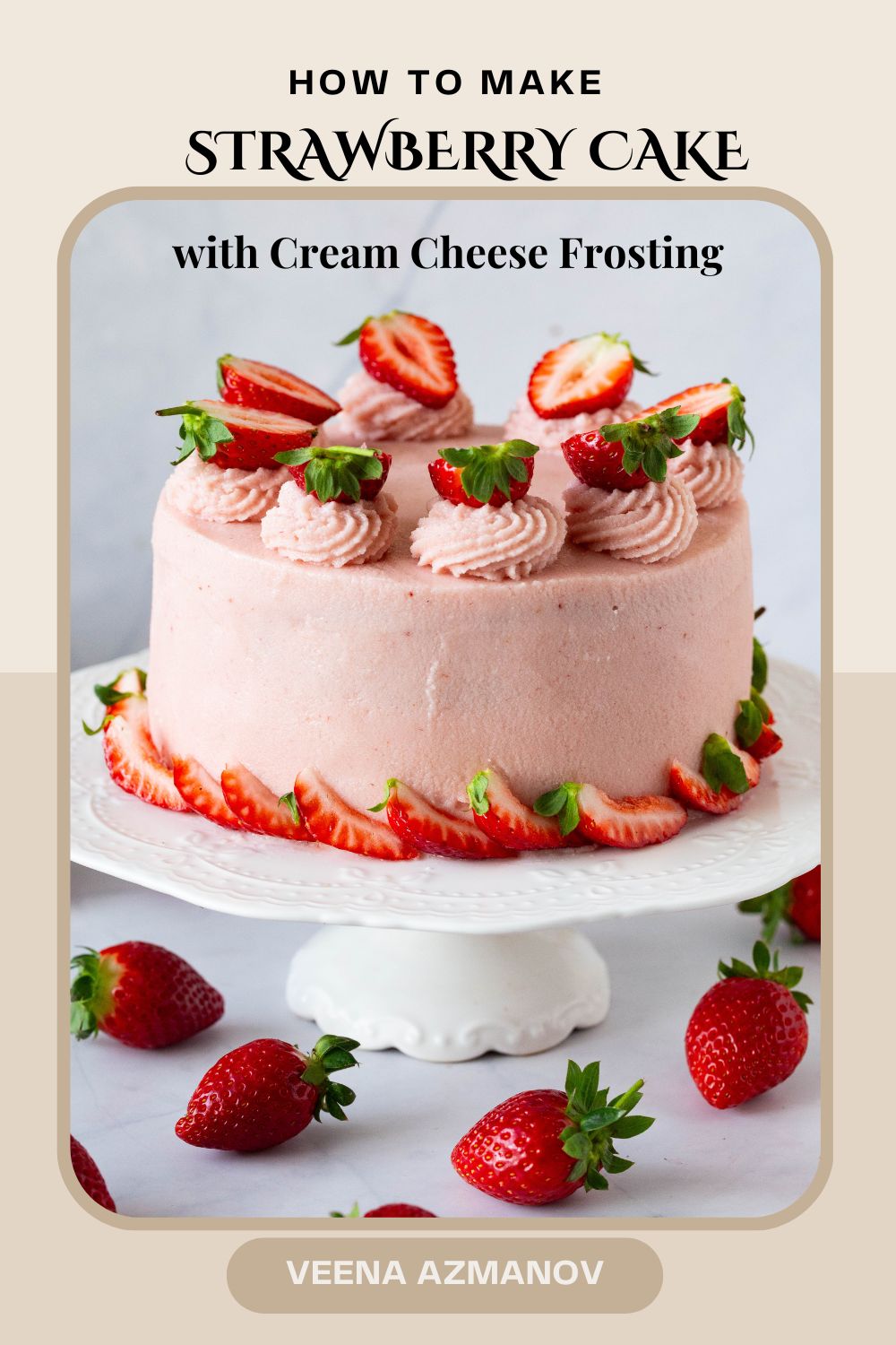 Delicious Strawberry Cake Recipe with Cream Cheese Frosting - Veena ...