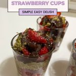 Pinterest image for chocolate strawberry cups with Dubai Pistachio Kataifi.