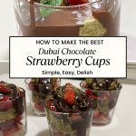 Pinterest image for chocolate strawberry cups with Dubai Pistachio Kataifi.