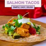 Pinterest image for salmon tacos with whole wheat tortillas.