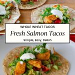 Pinterest image for salmon tacos with whole wheat tortillas.