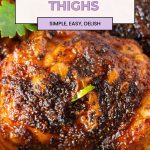 Pinterest image for Spicy Chicken Thighs Recipe.