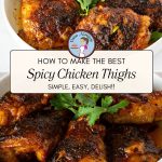 Pinterest image for Spicy Chicken Thighs Recipe.
