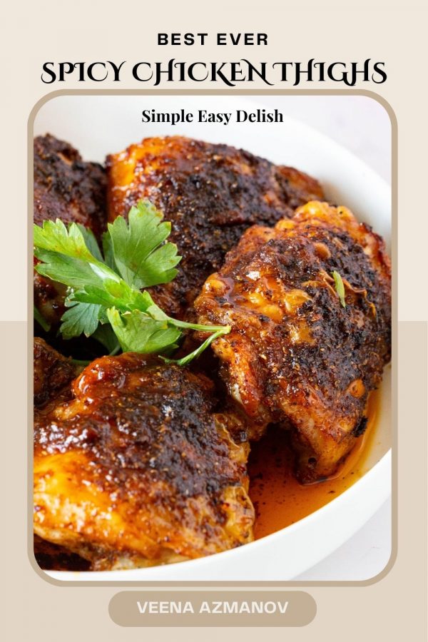 Spicy Chicken Thighs for Quick and Easy Dinners - Veena Azmanov Kitchen