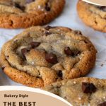 Pinterest image for Bakery Style Chocolate Chip Cookies.