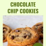 Pinterest image for Bakery Style Chocolate Chip Cookies.