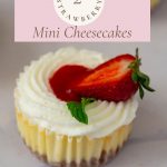 Pinterest image for baked mini strawberry cheesecakes.