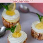 Pinterest image for Baked Lemon Mini Cheesecakes.