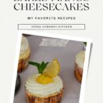 Pinterest image for Baked Lemon Mini Cheesecakes.