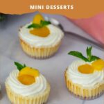 Pinterest image for Baked Mini Cheesecakes with Mango Puree.