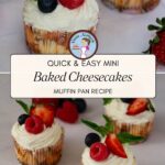 Pinterest image for baked vanilla mini cheesecakes.