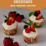Pinterest image for baked vanilla mini cheesecakes.