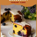 Pinterest image for blueberry yogurt one bowl cake recipe.