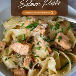 Pinterest image for Salmon Pasta in Brown Butter Sauce.