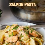 Pinterest image for Salmon Pasta in Brown Butter Sauce.