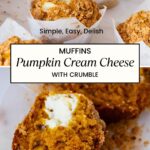 Pinterest image for pumpkin cream cheese muffins with crumble.