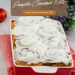 Pinterest image for Pumpkin Cinnamon Rolls.