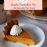 Pinterest image for pumpkin pie with maple syrup and homemade crust.