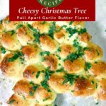 Pinterest image for Garlic butter flavor cheesy pull-apart Christmas Tree.