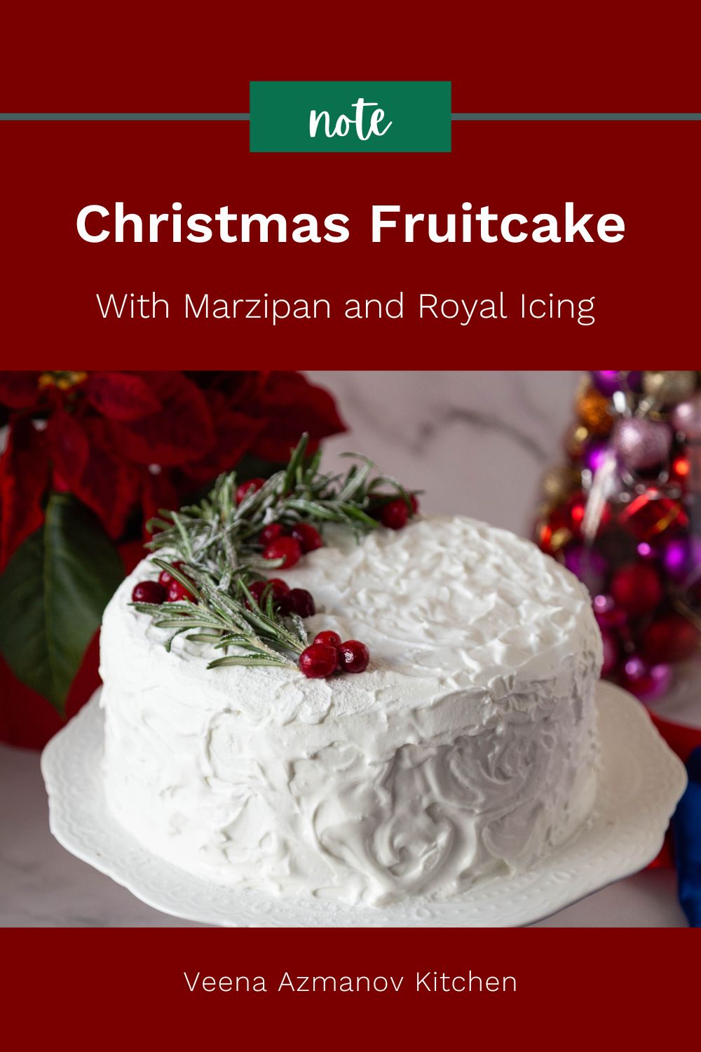 Christmas Cake – Rich Fruitcake with Marzipan & Royal Icing- Veena ...
