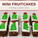Pinterest image for Mini Fruitcakes Edible Gifts.