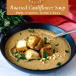Pinterest image for Roasted Cauliflower Soup Recipe.