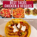 Pinterest image for Best Homemade Chicken Tacos with Veggies.
